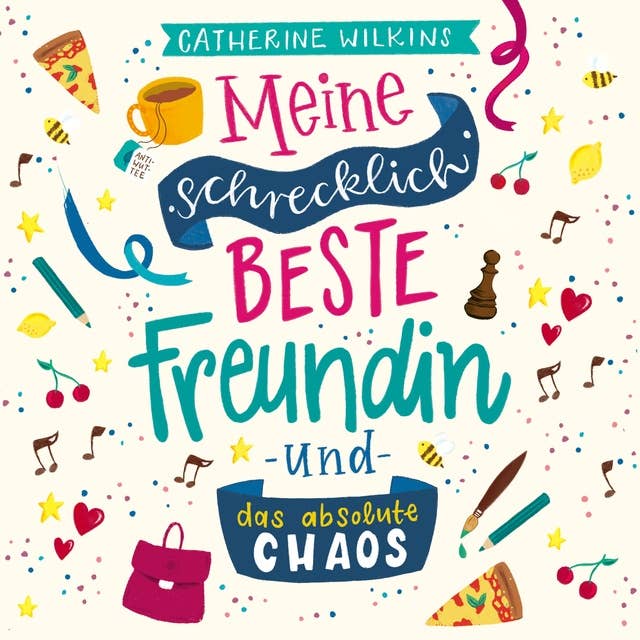 Cover for Meine schrecklich beste Freundin und das absolute Chaos (Meine schrecklich beste Freundin 2)