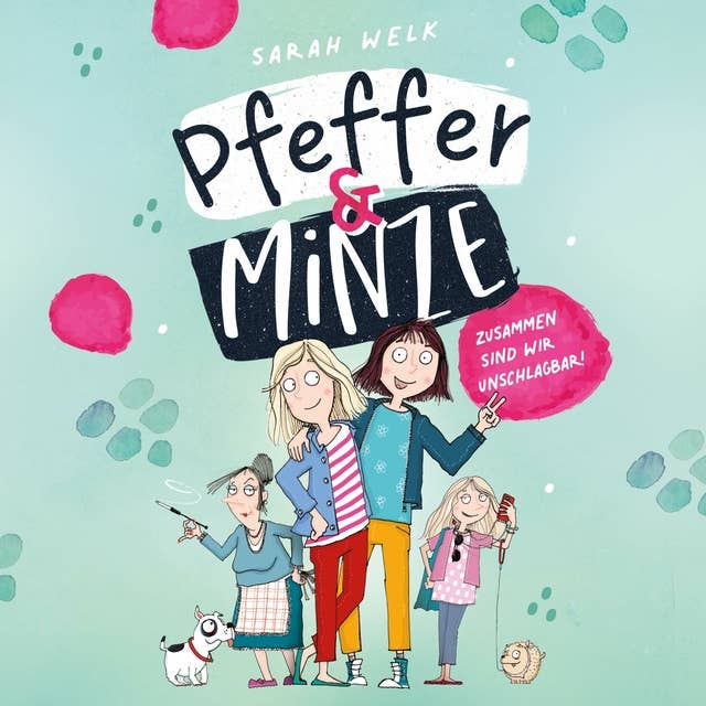 Cover for Pfeffer & Minze – Zusammen sind wir unschlagbar! (Pfeffer & Minze 1)