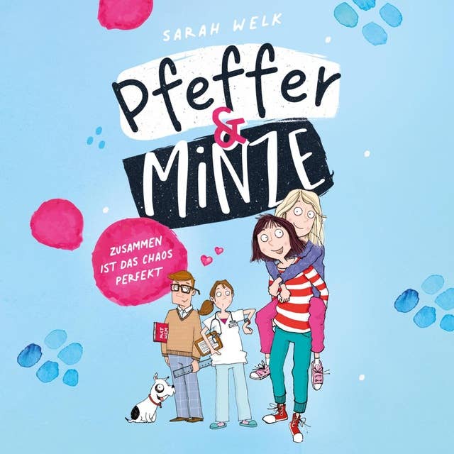 Pfeffer & Minze – Zusammen ist das Chaos perfekt (Pfeffer & Minze 2)