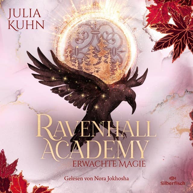 Ravenhall Academy 2: Erwachte Magie by Julia Kuhn