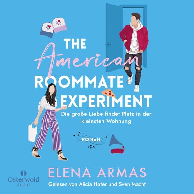 American Roommate Experiment – Die große Liebe findet Platz in der kleinsten Wohnung