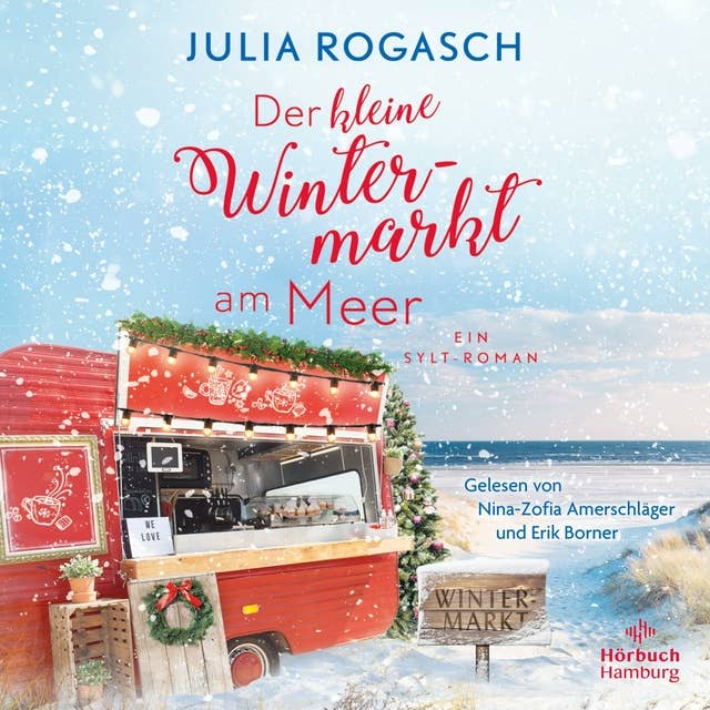 Der kleine Wintermarkt am Meer: Ein Sylt-Roman