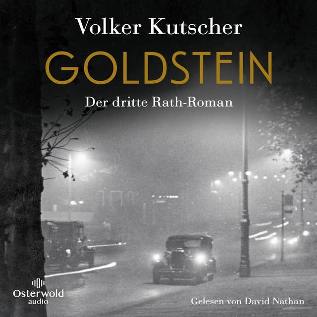Goldstein (Die Gereon-Rath-Romane 3): Der dritte Rath-Roman