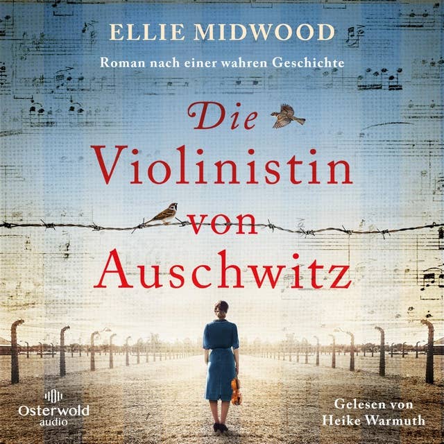 Die Violinistin von Auschwitz: Roman nach der wahren Geschichte von Alma Rosé