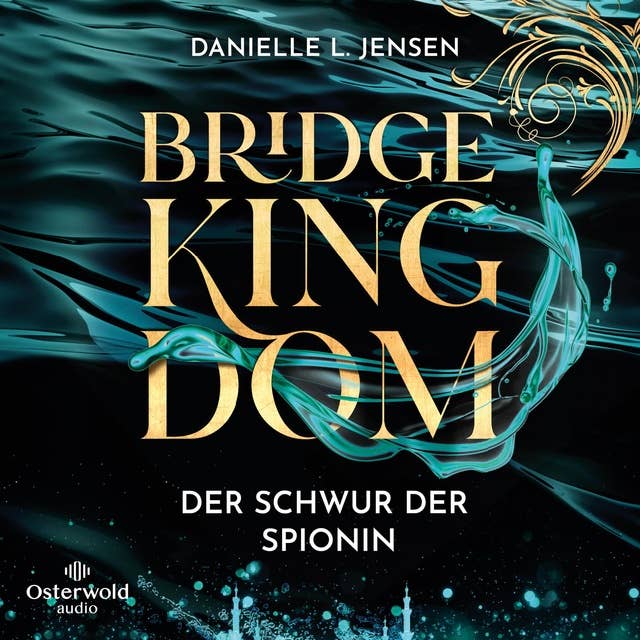 Bridge Kingdom – Der Schwur der Spionin (Bridge Kingdom 1)