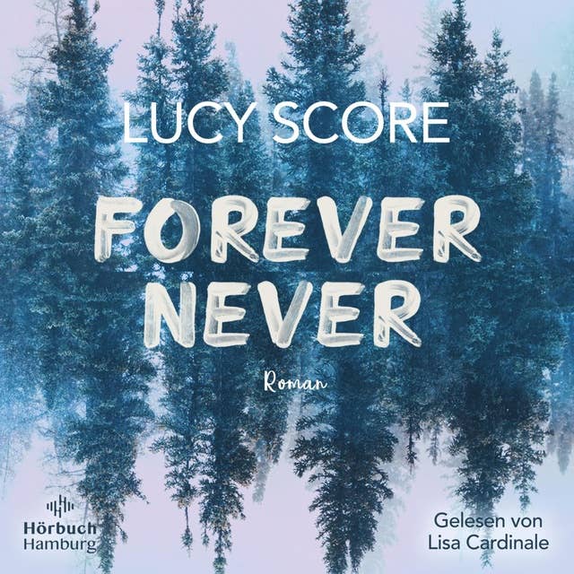 Forever Never by Lucy Score