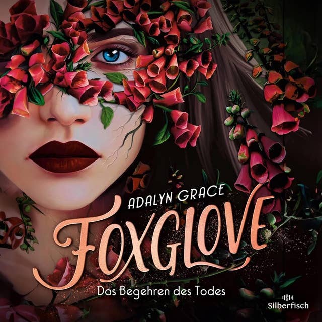 Belladonna 2: Foxglove – Das Begehren des Todes by Adalyn Grace