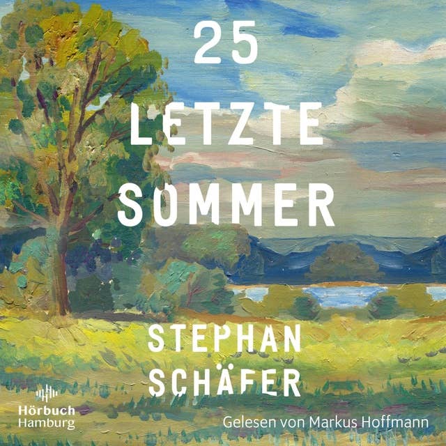 25 letzte Sommer by Stephan Schäfer