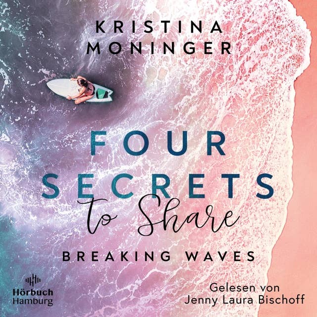 Four Secrets to Share (Breaking Waves 4) by Kristina Moninger