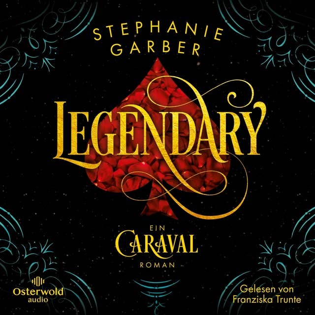 Cover for Legendary (Caraval 2): Ein Caraval-Roman
