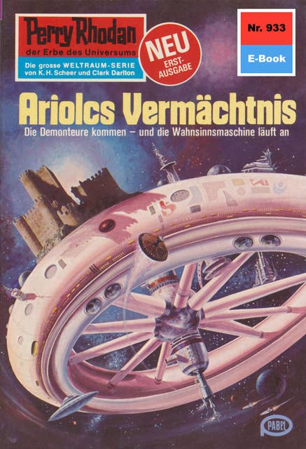 Perry Rhodan 933: Ariolcs Vermächtnis: Perry Rhodan-Zyklus "Die kosmischen Burgen"