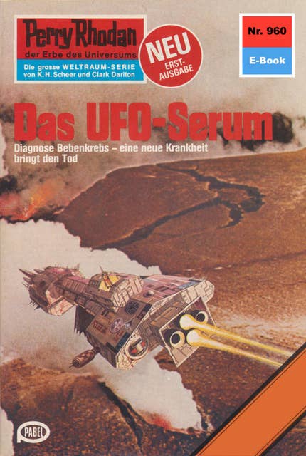 Perry Rhodan 960: Das UFO-Serum: Perry Rhodan-Zyklus "Die kosmischen Burgen"