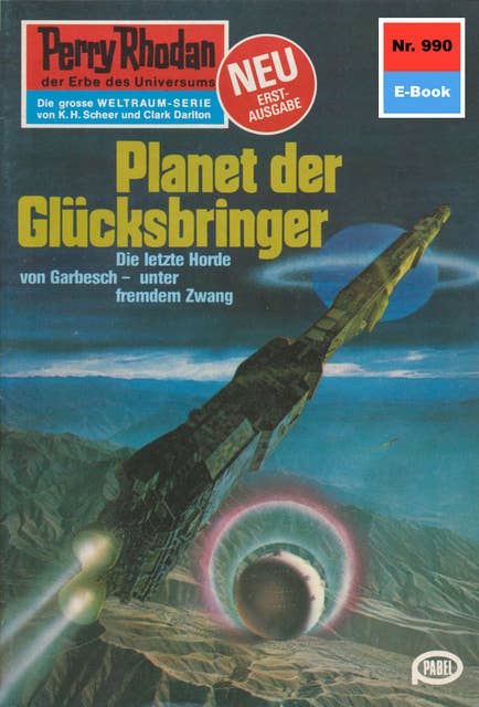 Perry Rhodan 990: Planet der Glücksbringer: Perry Rhodan-Zyklus "Die kosmischen Burgen"