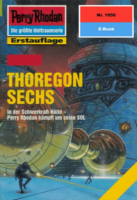 Perry Rhodan 1950: THOREGON SECHS: Perry Rhodan-Zyklus "Materia"
