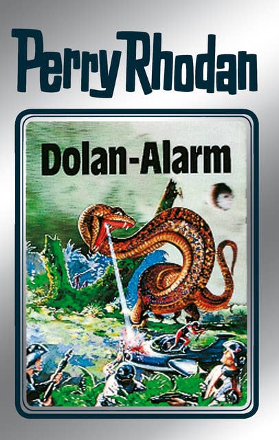 Perry Rhodan 40: Dolan-Alarm (Silberband): 8. Band des Zyklus "M 87"