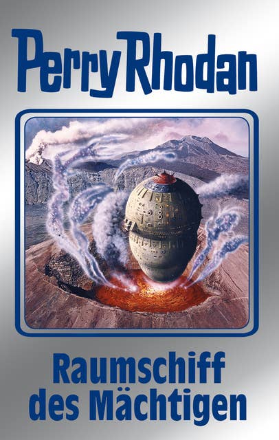 Perry Rhodan 104: Raumschiff des Mächtigen (Silberband): 3. Band des Zyklus "Pan-Thau-Ra"