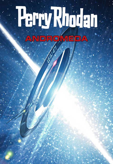 Perry Rhodan: Andromeda (Sammelband): Sechs Romane in einem Band