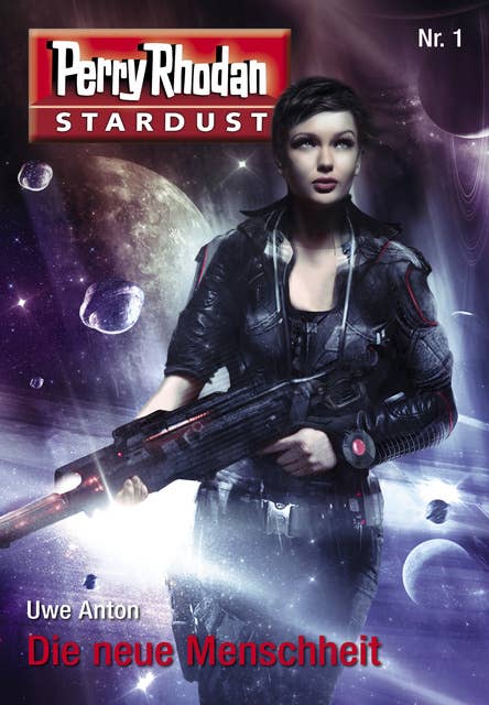 Stardust 1: Die neue Menschheit: Perry Rhodan Miniserie
