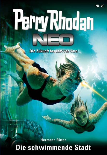 Perry Rhodan Neo 20: Die schwimmende Stadt: Staffel: Das galaktische Rätsel 4 von 8
