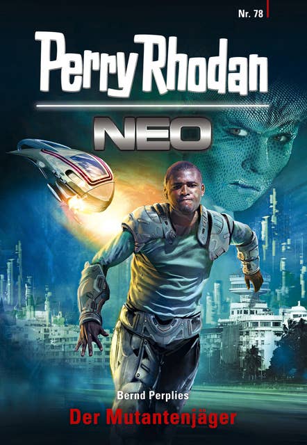 Perry Rhodan Neo 78: Der Mutantenjäger: Staffel: Protektorat Erde 6 von 12