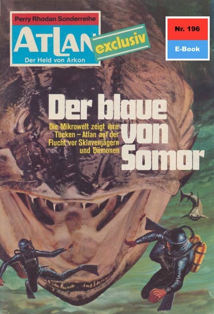 Atlan - Band 196: Der Blaue von Somor: Atlan-Zyklus "Der Held von Arkon"