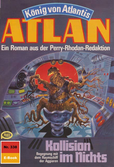Atlan 338: Kollision im Nichts: Atlan-Zyklus "König von Atlantis"