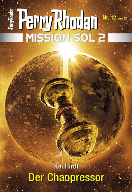 Mission SOL 2020 / 12: Der Chaopressor: Miniserie