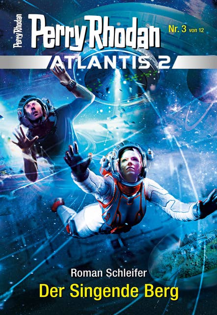 Atlantis 2 / 3: Der Singende Berg: Miniserie