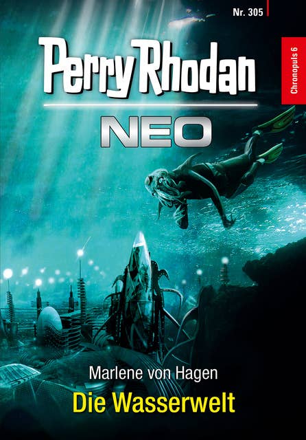 Perry Rhodan Neo 305: Die Wasserwelt: Staffel: Chronopuls