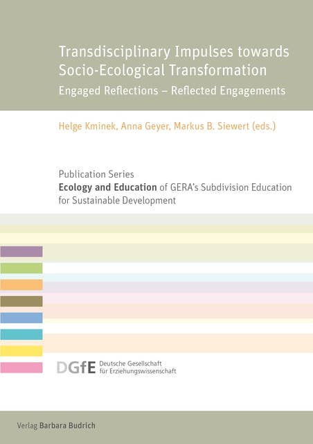 Transdisciplinary Impulses towards Socio-Ecological Transformation: Engaged Reflections – Reflected Engagements