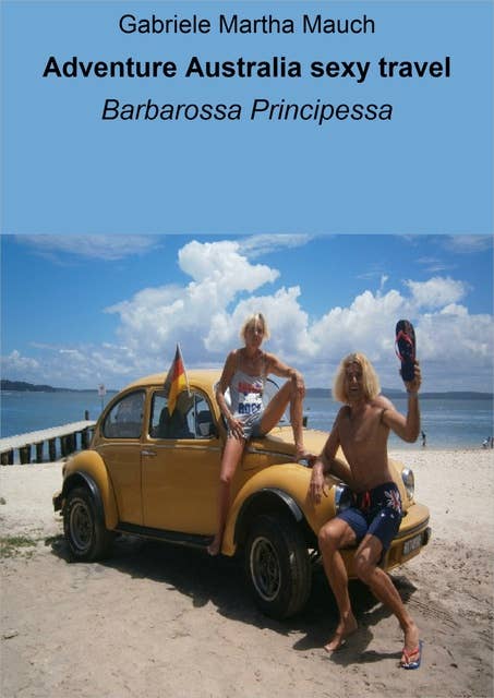 Adventure Australia sexy travel: Barbarossa Principessa