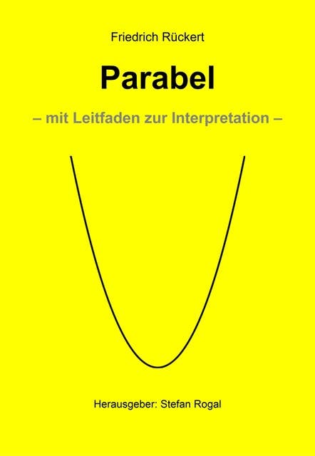 Parabel: mit Leitfaden zur Interpretation