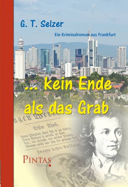 ... kein Ende als das Grab: Ein Kriminalroman aus Frankfurt