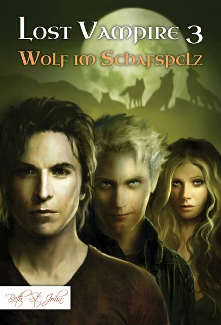 Lost Vampire 3: Wolf im Schafspelz