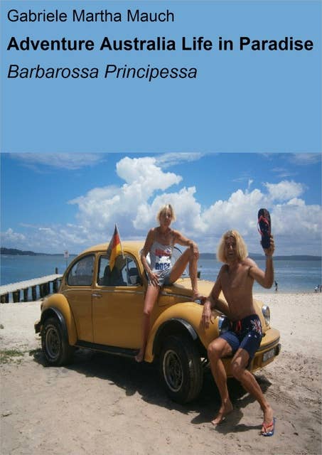 Adventure Australia Life in Paradise: Barbarossa Principessa
