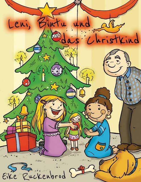 Leni, Bintu und das Christkind: Weihnachtliche Vorlesegeschichte