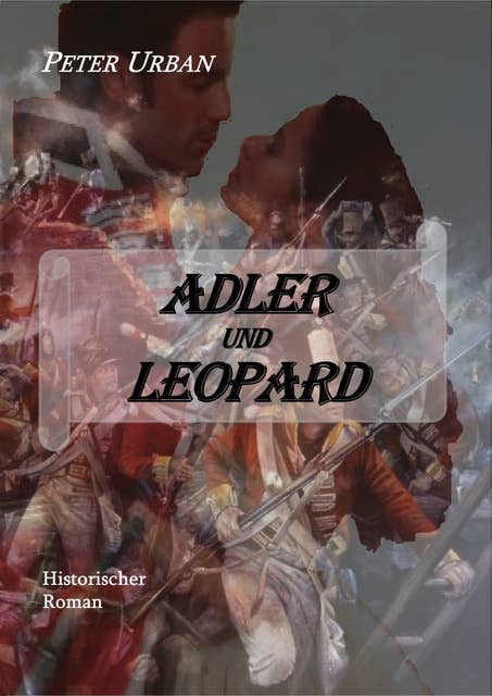 Adler und Leopard Gesamtausgabe: Band 2 der Warlord-Serie