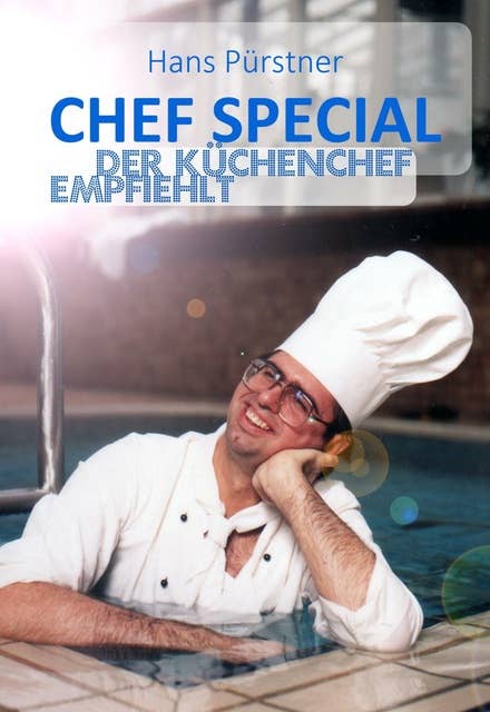 Chef Special: Der Küchenchef empfiehlt