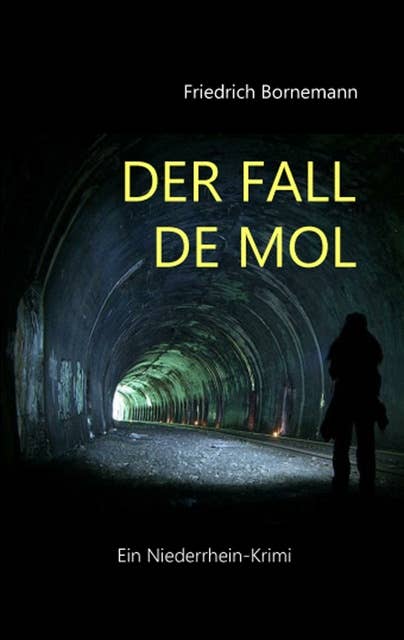 Der Fall de Mol: Ein Niederrhein-Krimi