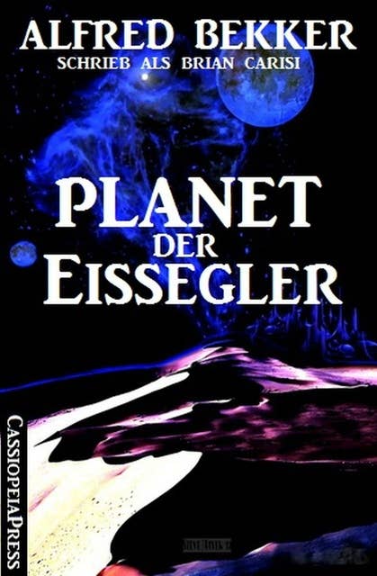 Planet der Eissegler: Science Fiction Abenteuer