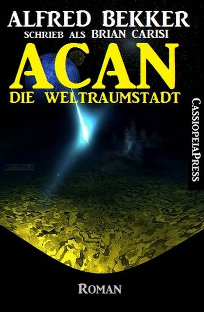 ACAN - Die Weltraumstadt: Science Fiction Abenteuer