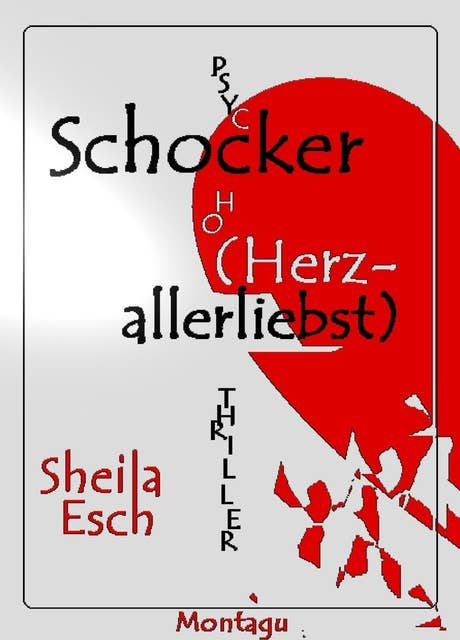 Schocker (Herzallerliebst): Psychothriller