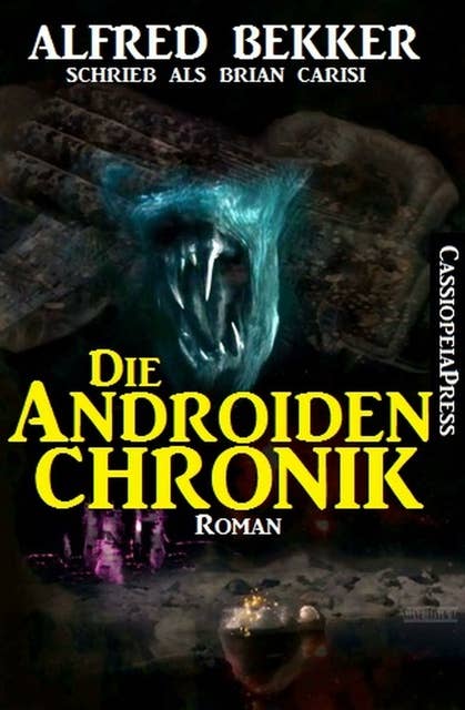 Die Androiden-Chronik: Science Fiction Abenteuer