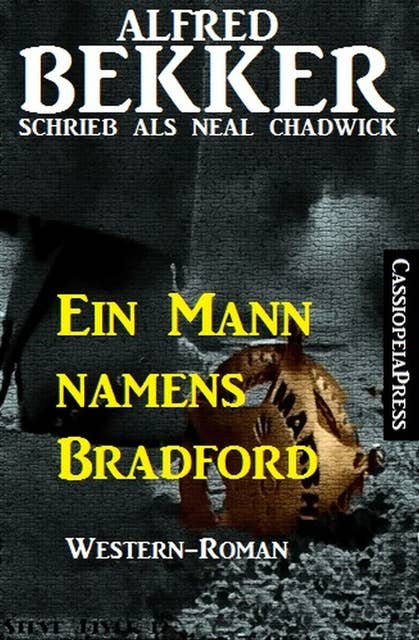 Ein Mann Namens Bradford: Neal Chadwick Western Edition