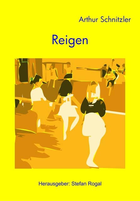 Reigen: - mit Interpretationshilfe -