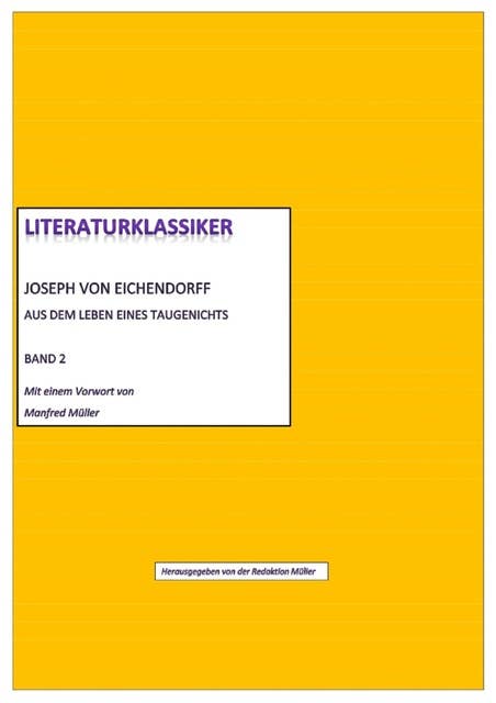 Literaturklassiker Band 2: Joseph von Eichendorff – Aus dem Leben eines Taugenichts