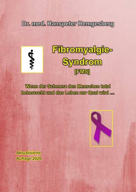 Fibromyalgie-Syndrom (FMS): Wenn der Schmerz den Menschen total beherrscht und das Leben zur Qual wird...