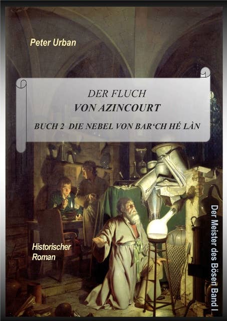Der Fluch von Azincourt Buch 2: Die Nebel von Bar'ch Hé Làn