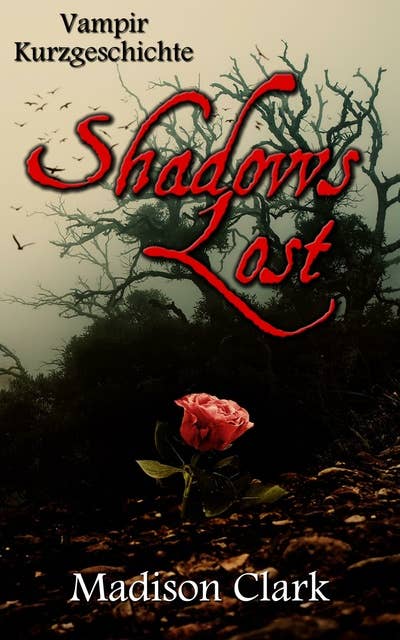 Shadows Lost: Vampir-Kurzgeschichte
