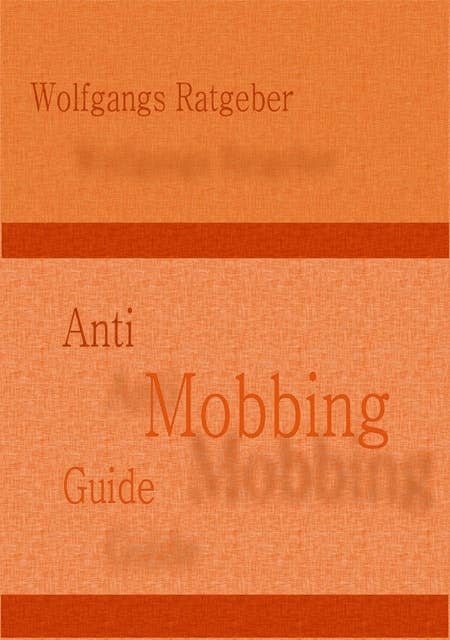 Anti Mobbing Guide: PSYCHOTERROR ADE!